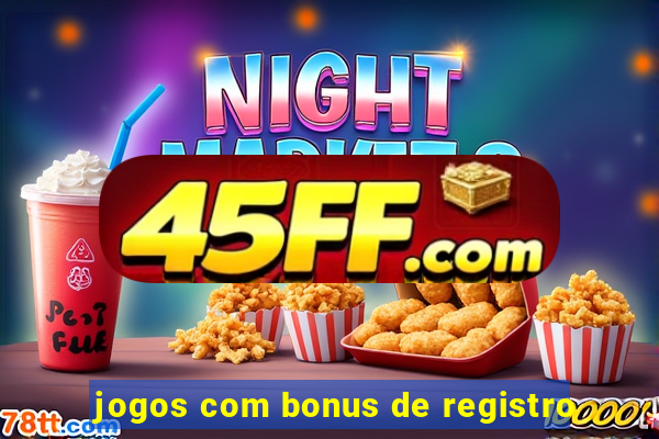 jogos com bonus de registro